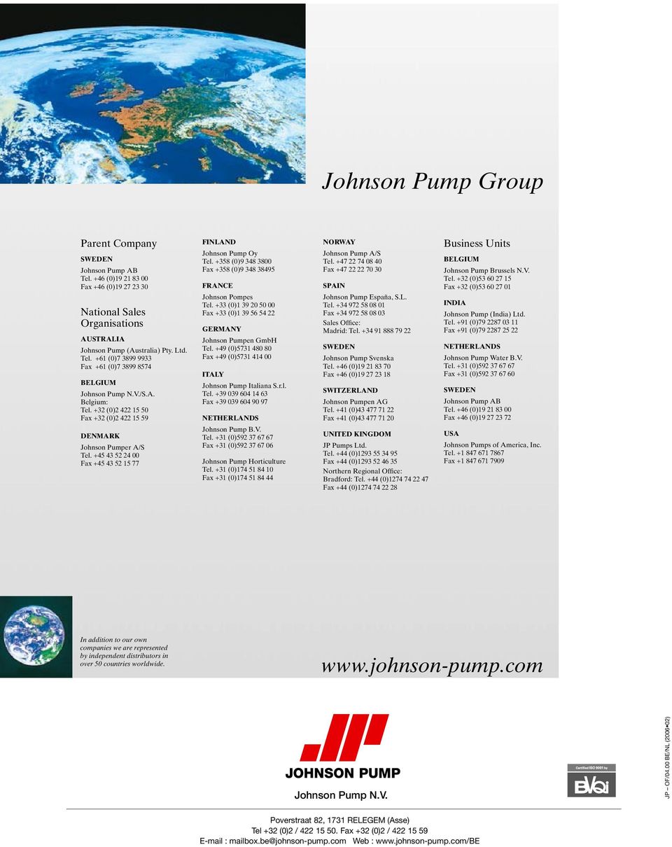 +358 (0)9 348 3800 Fax +358 (0)9 348 38495 FRANCE Johnson Pompes Tel. +33 (0)1 39 20 50 00 Fax +33 (0)1 39 56 54 22 GERMANY Johnson Pumpen GmbH Tel.