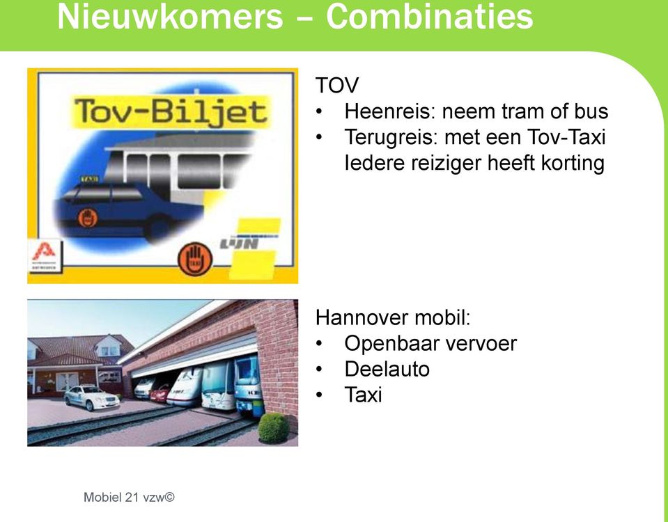 Tov-Taxi Iedere reiziger heeft korting