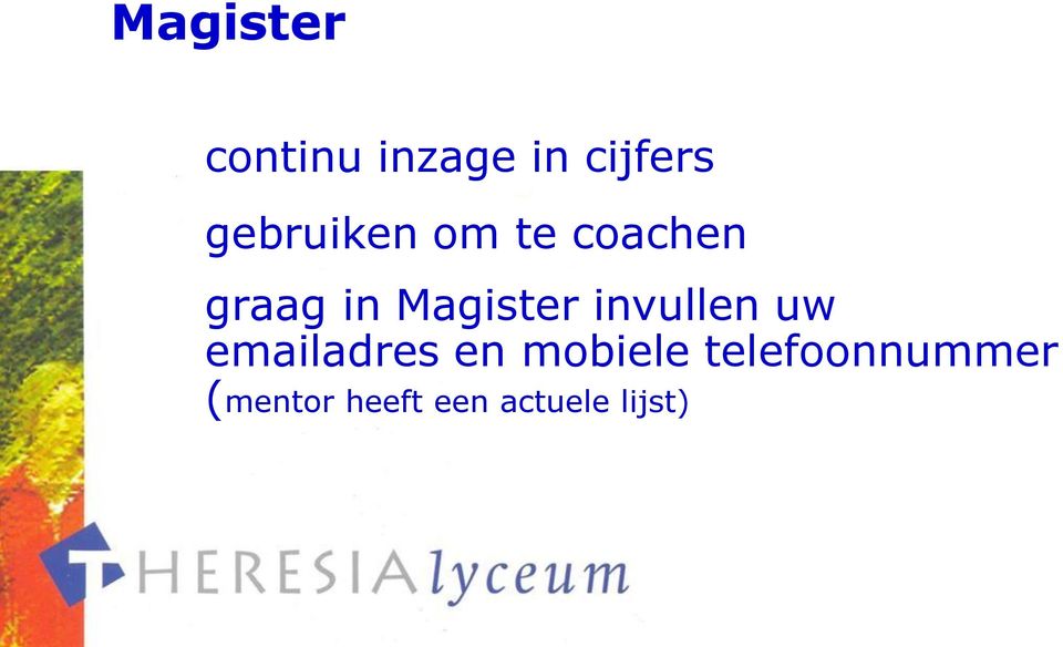 Magister invullen uw emailadres en