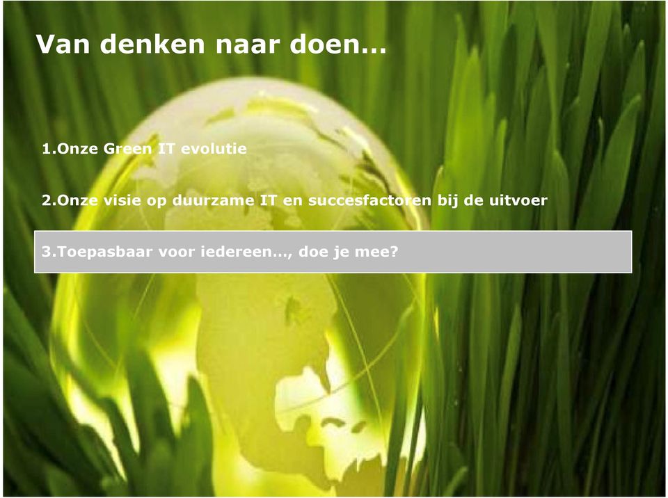 Onze visie op duurzame IT en