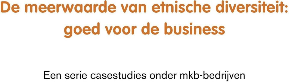 goed voor de business Een