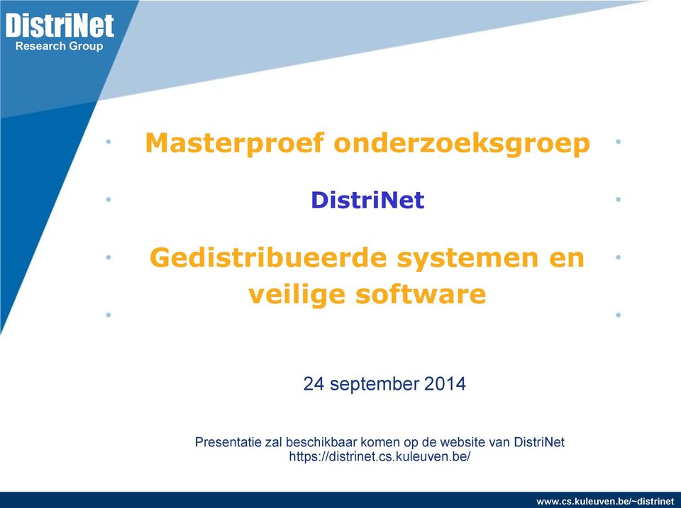 september 2014 Presentatie zal beschikbaar