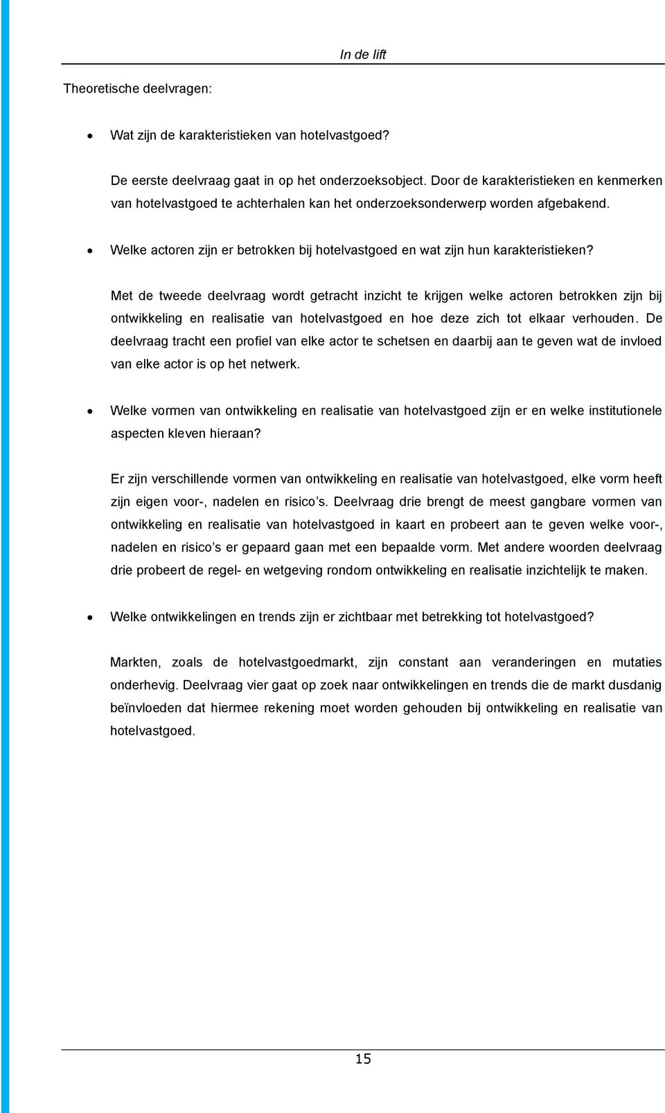 Welke actoren zijn er betrokken bij hotelvastgoed en wat zijn hun karakteristieken?