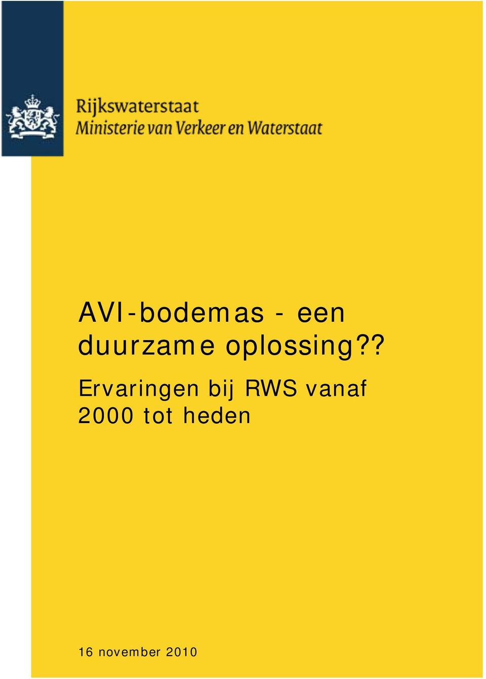 ? Ervaringen bij RWS