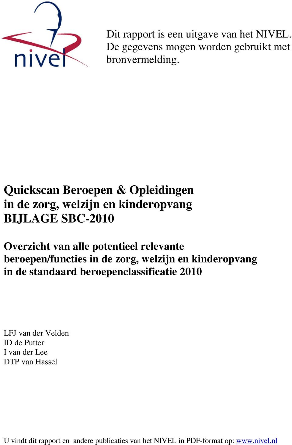 relevante beroepen/functies in de zorg, welzijn en kinderopvang in de standaard beroepenclassificatie 2010 LFJ van