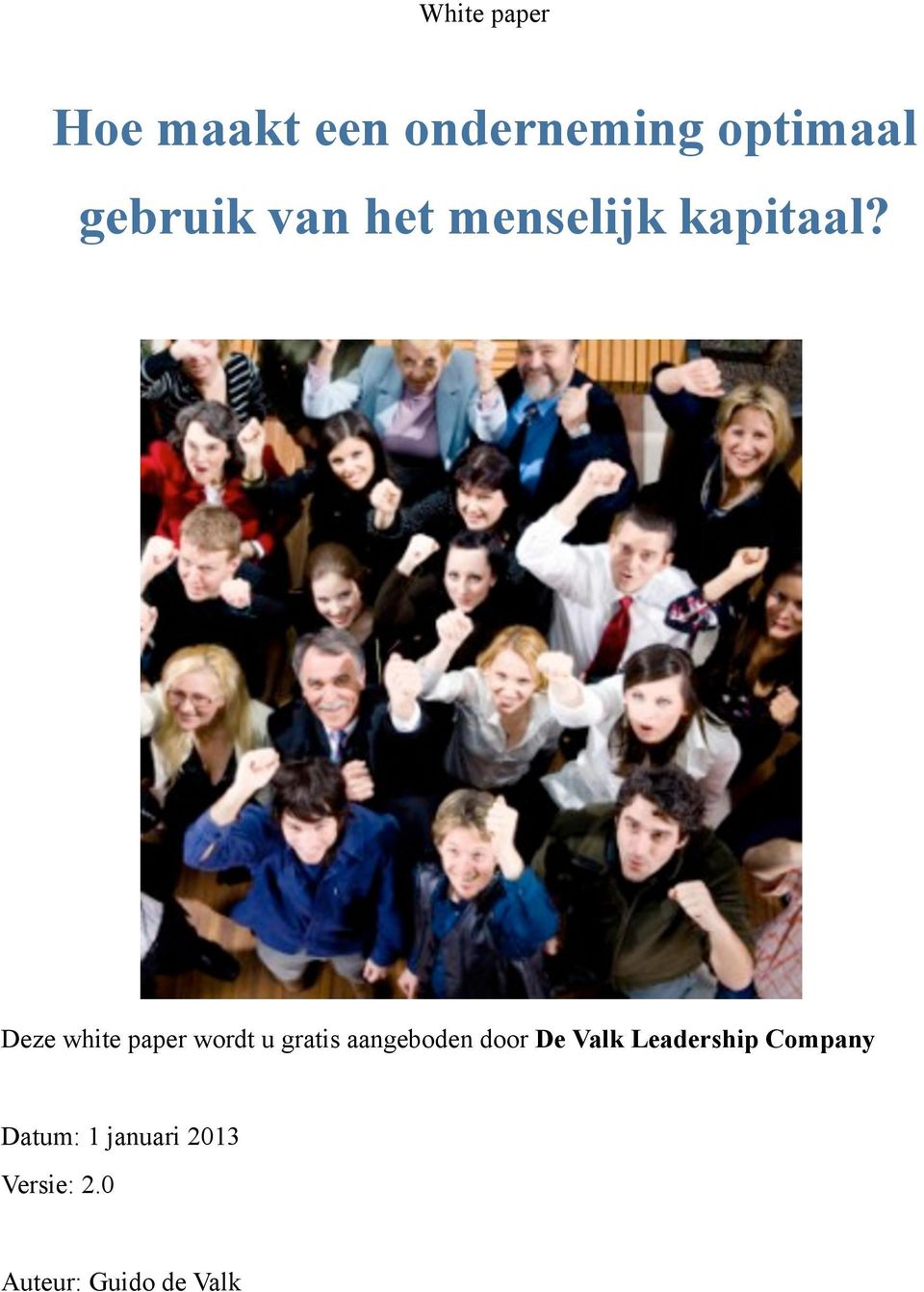 Deze white paper wordt u gratis aangeboden door De