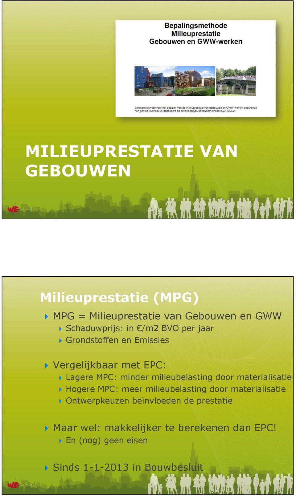 Lagere MPC: minder milieubelasting door materialisatie!