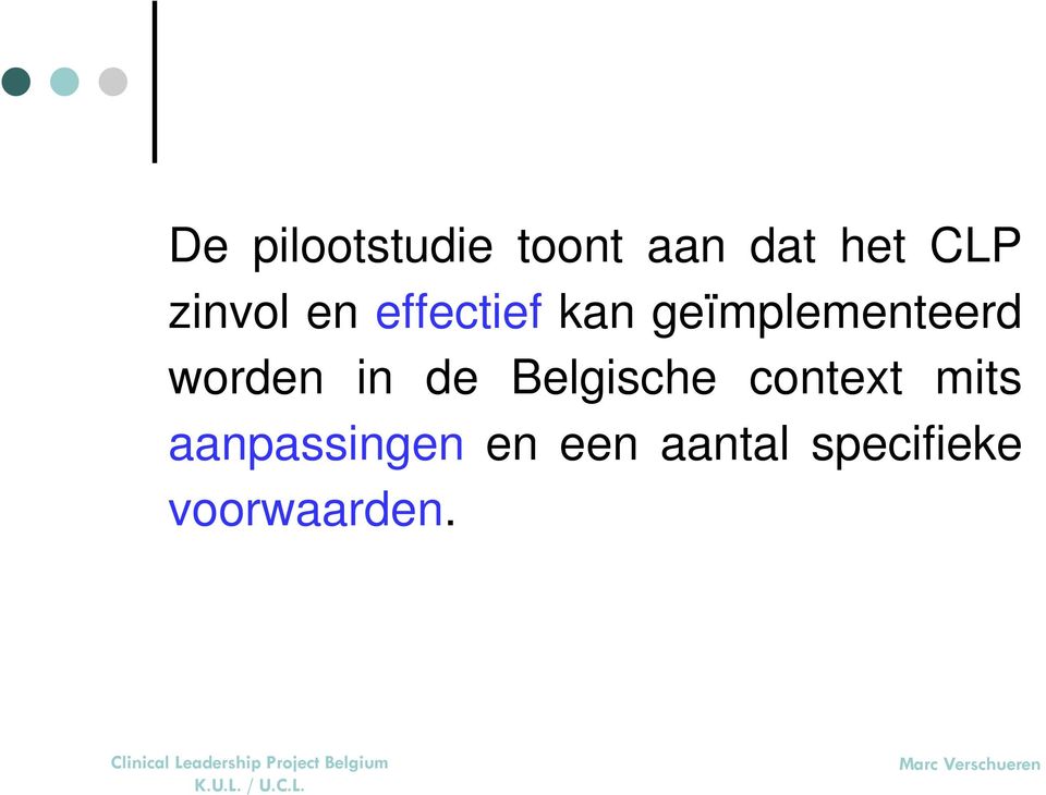 worden in de Belgische context mits