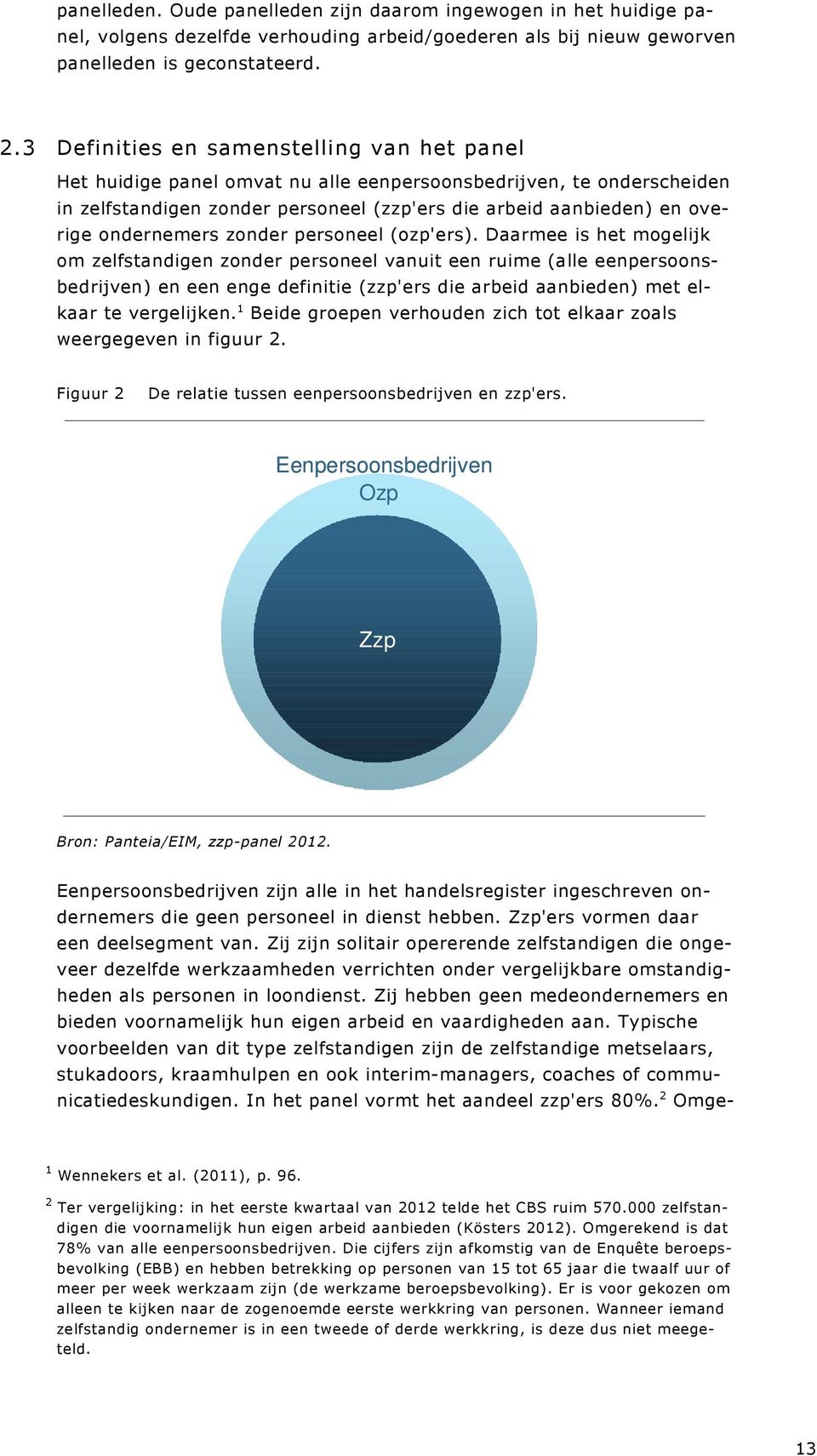 ondernemers zonder personeel (ozp'ers).