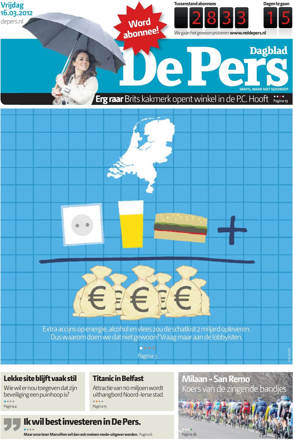 Dus waarom doen we dat niet gewoon? Vraag maar aan de lobbyisten.... Pagina 3 JOR-ID.COM Lekke site blijft vaak stil Wie wil er nou toegeven dat zijn... Pagina 4 beveiliging een puinhoop is?