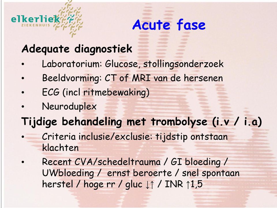 trombolyse (i.v / i.