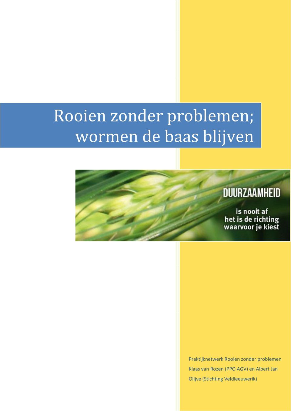 problemen Klaas van Rozen (PPO AGV) en