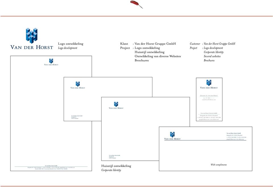 Project : Logo development Corporate Identity Several websites Brochures VAN DER HORST Venster enveloppen.qxd:venster enveloppen.