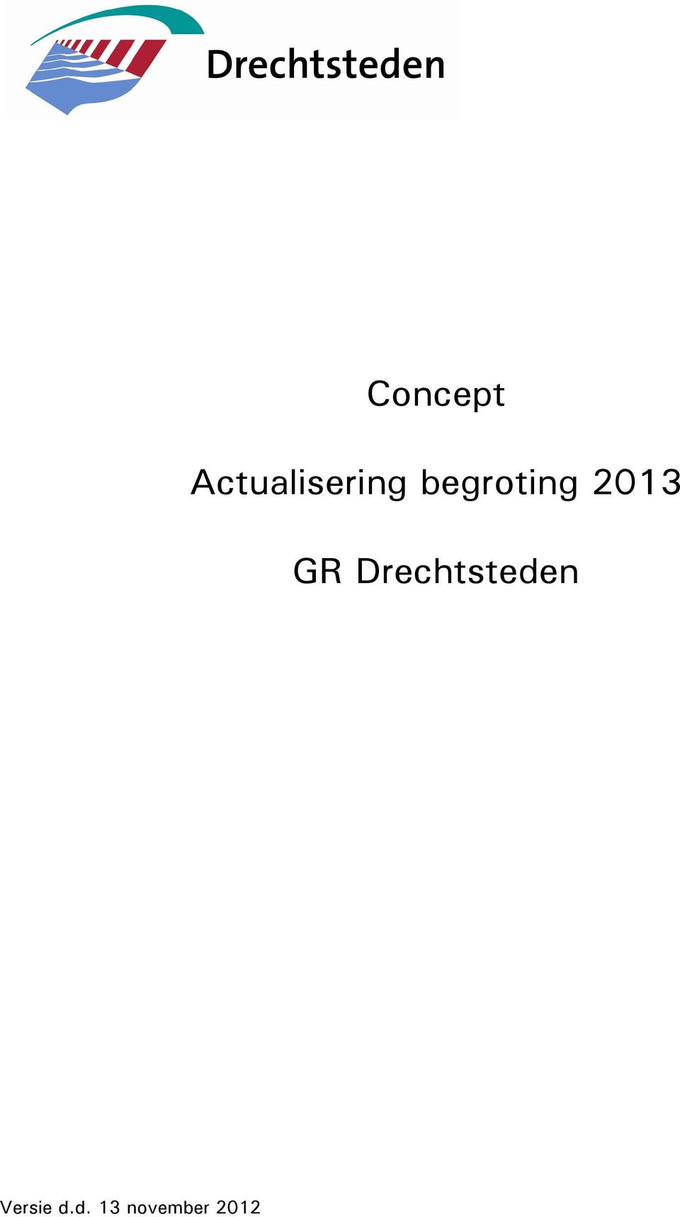 begroting 2013 GR