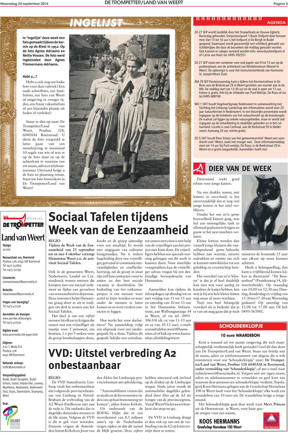 html Uitgever: A en C Media B.V. Postbus 528 6040 AM Roermond Nationale verkoop: traffic@aencmedia.