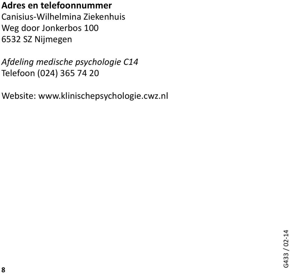 Afdeling medische psychologie C14 Telefoon (024) 365