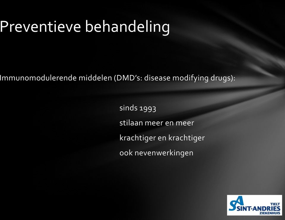 disease modifying drugs): sinds 1993