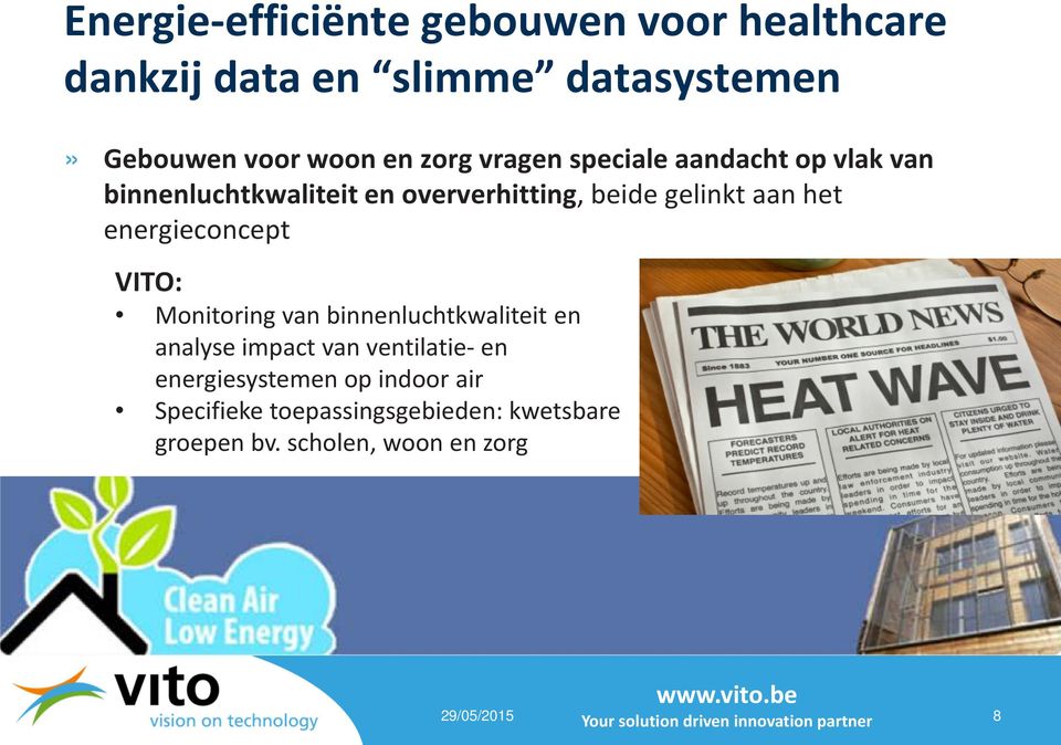 aan het energieconcept VITO: Monitoring van binnenluchtkwaliteit en analyse impact van ventilatie- en