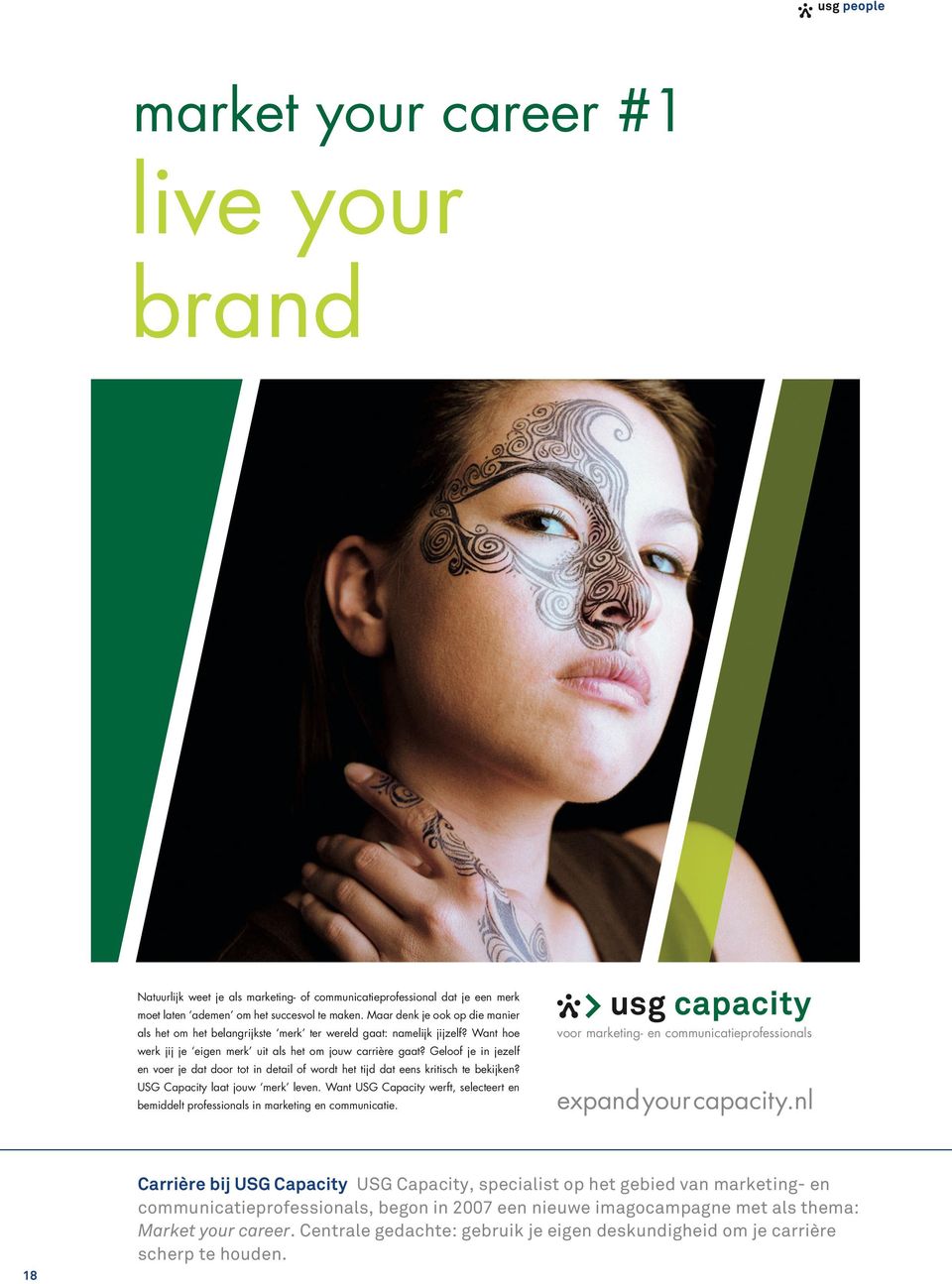 nieuwe imagocampagne met als thema: Market your career.