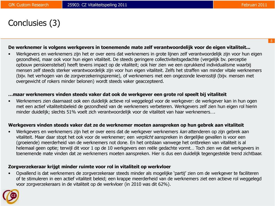 De steeds geringere collectiviteitsgedachte (vergelijk bv.