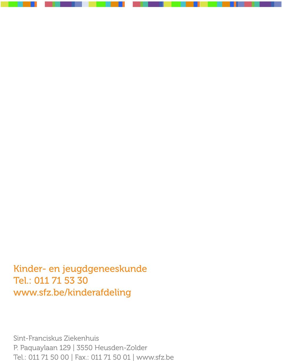 be/kinderafdeling Sint-Franciskus Ziekenhuis P.