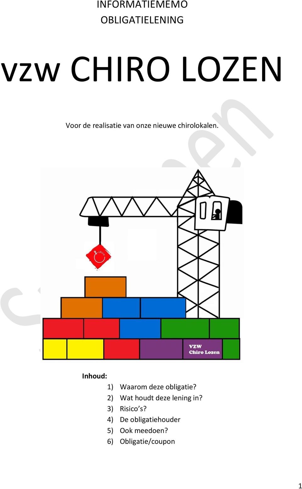 Inhoud: 1) Waarom deze obligatie?