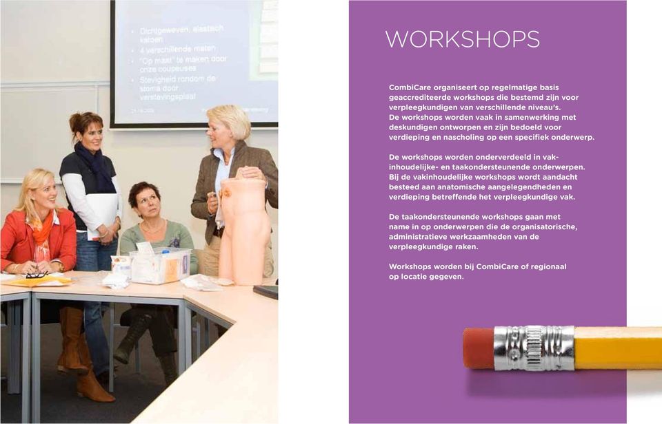 De workshops worden onderverdeeld in vakinhoudelijke- en taakondersteunende onderwerpen.