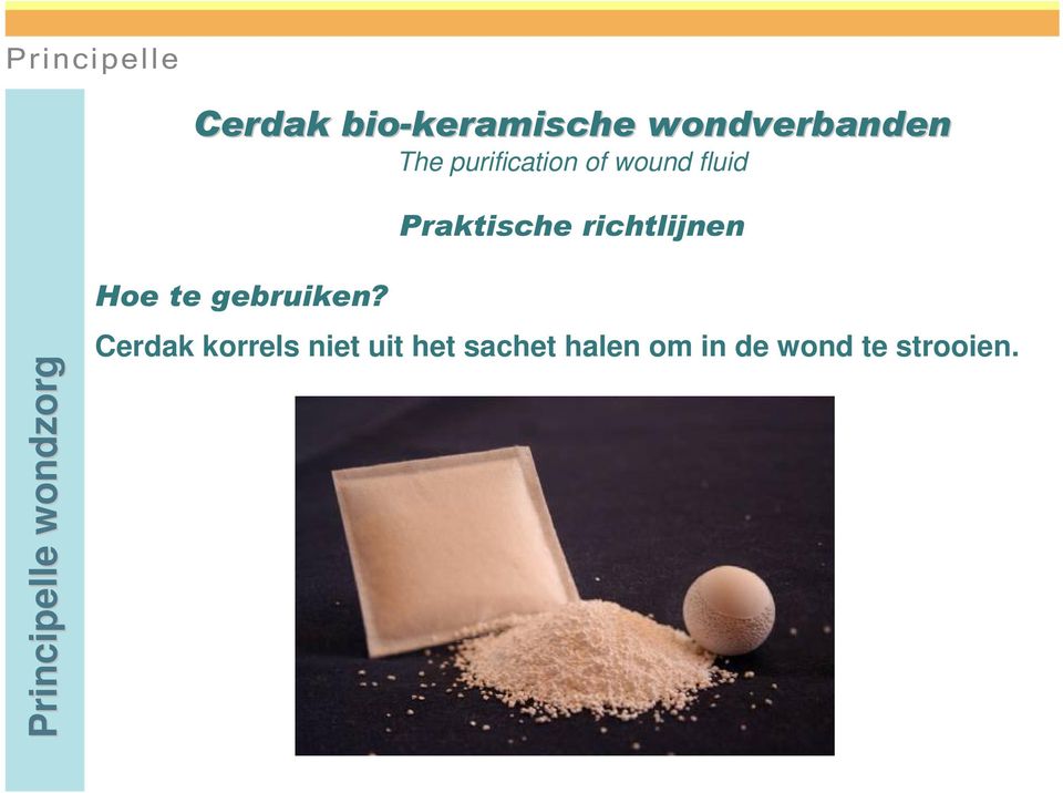 uit het sachet halen