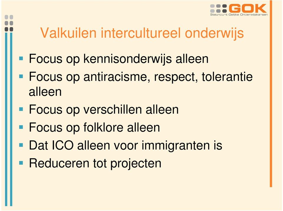 tolerantie alleen Focus op verschillen alleen Focus op