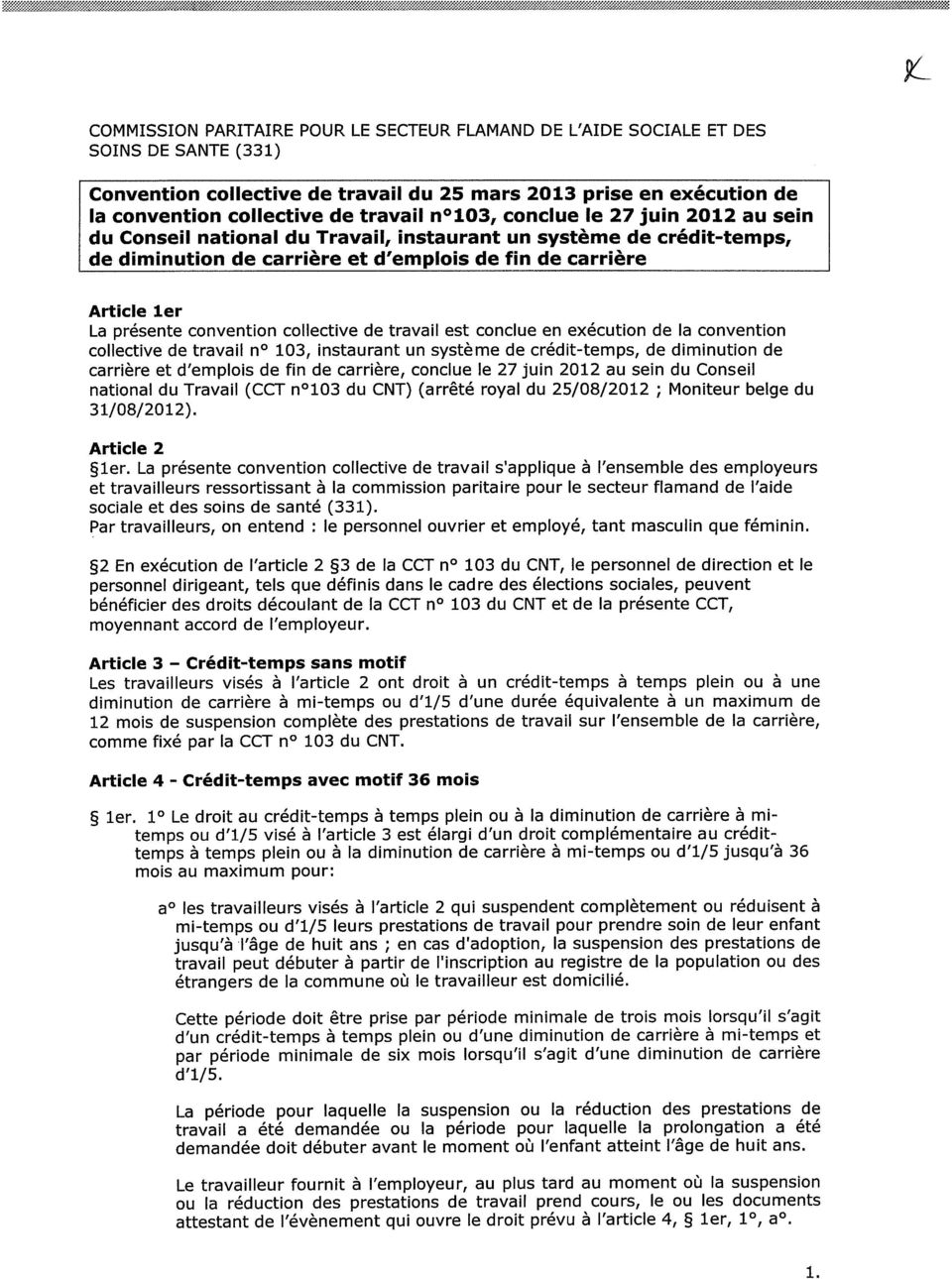 collective de travail n 103, conclue le 27 juin 2012 au sein du Conseil national du Travail, instaurant un système de crédit-temps, de diminution de carrière et d'emplois de fin de carrière Article