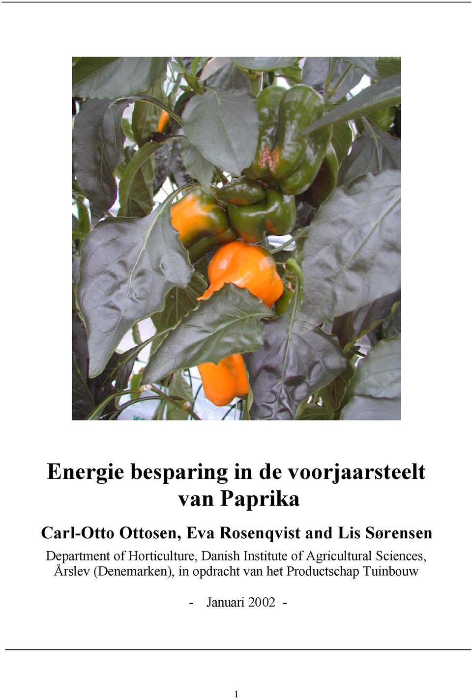 Horticulture, Danish Institute of Agricultural Sciences,