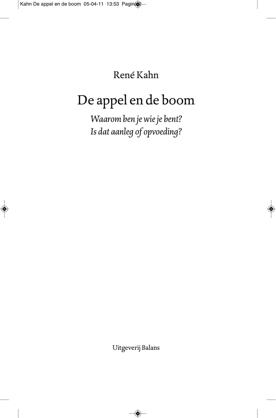 de boom Waarom ben je wie je bent?