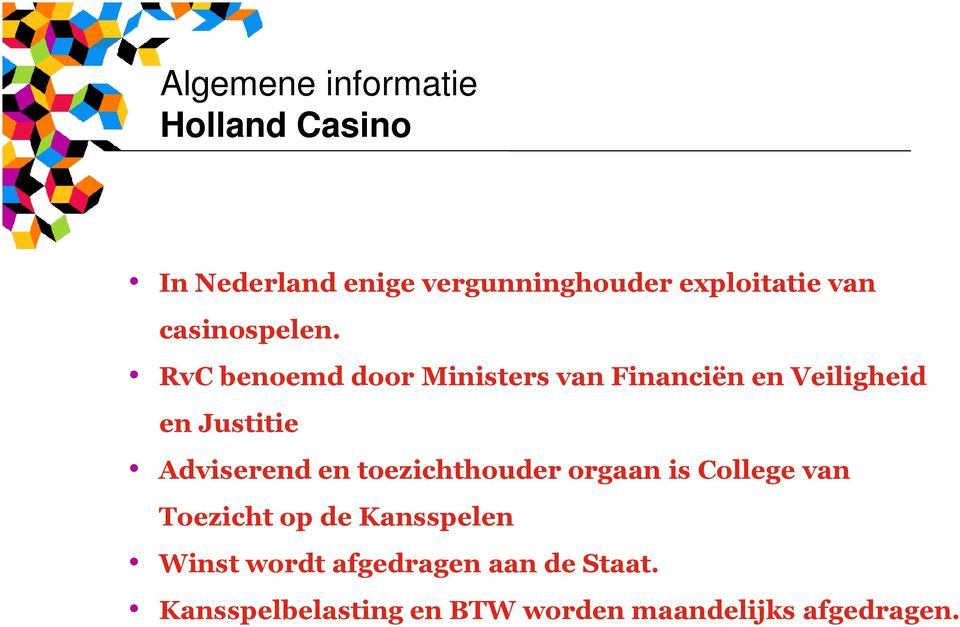 RvC benoemd door Ministers van Financiën en Veiligheid en Justitie Adviserend en