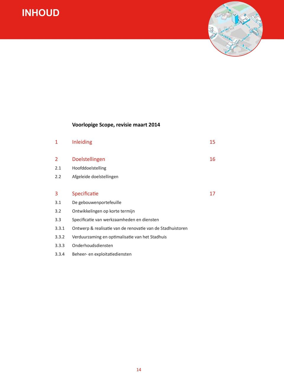 Specificatie van werkzaamheden en diensten.