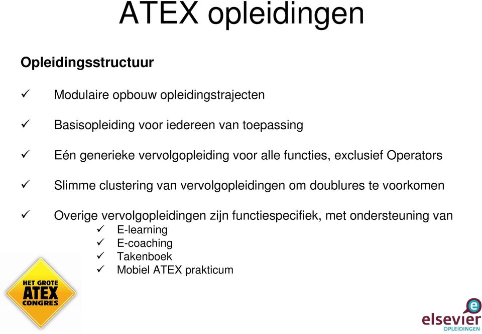 Slimme clustering van vervolgopleidingen om doublures te voorkomen Overige vervolgopleidingen