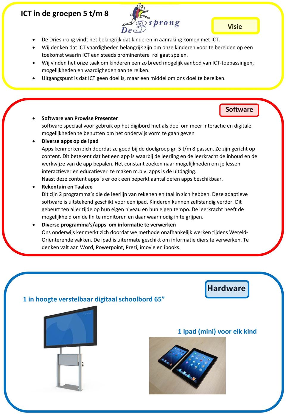 Het constant zoeken naar mogelijkheden om je lessen interactiever en educatiever te maken m.b.v. apps is de uitdaging. Naast deze content apps is er ook een beperkt aantal oefen apps beschikbaar.