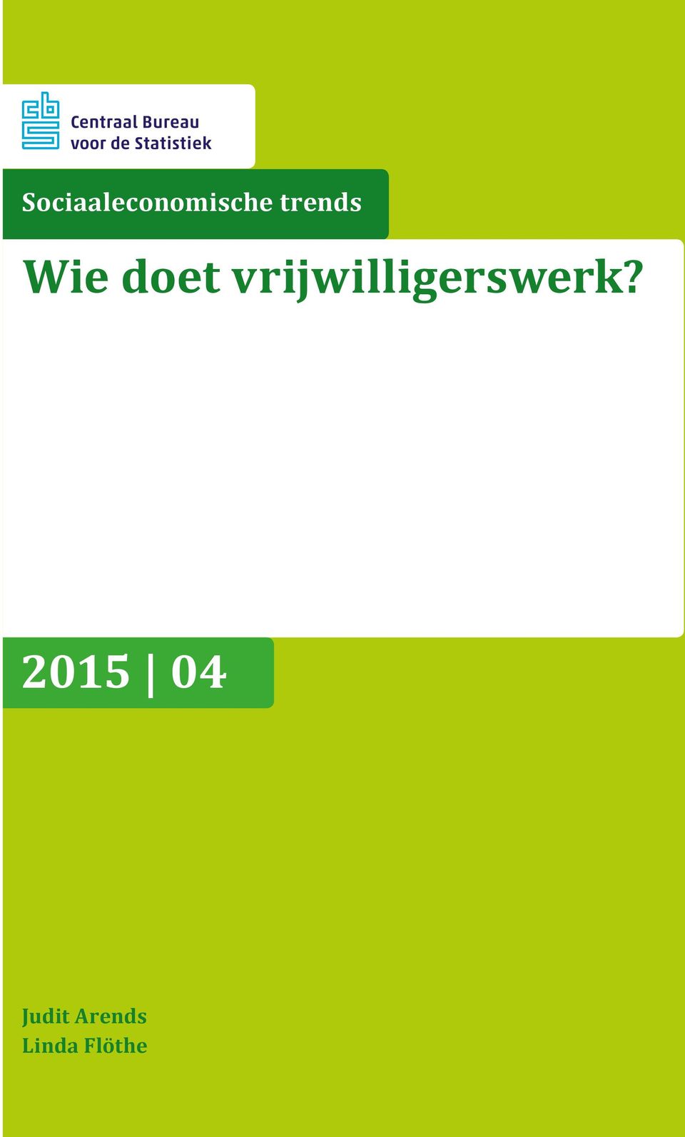 2004-2011 Stromen en duren Werkloosheidsduren op basis van de