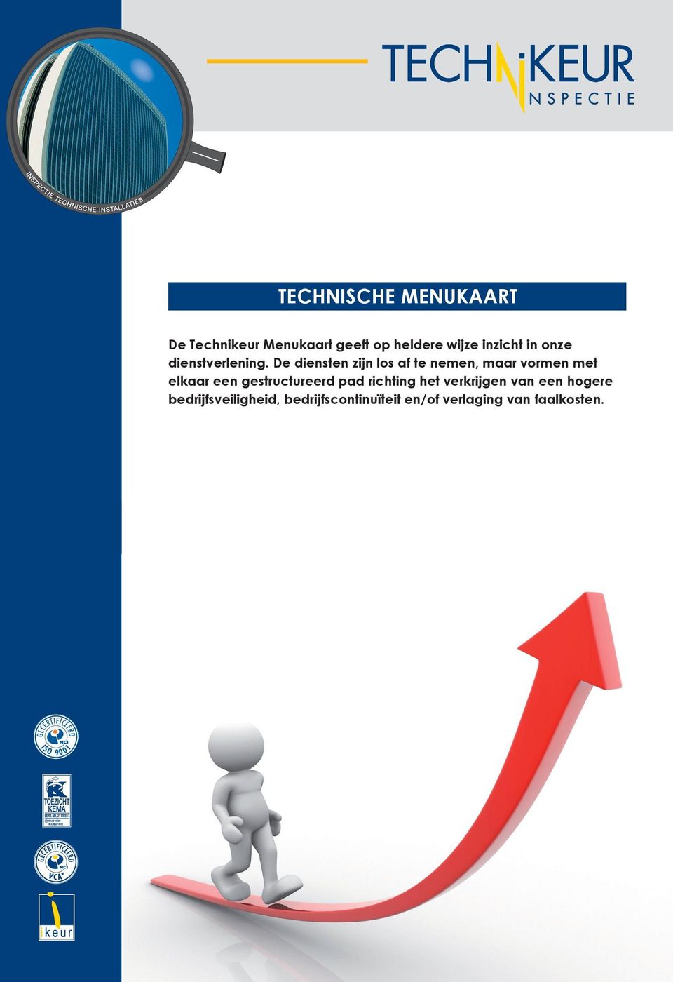 een gestructureerd De diensten pad zijn richting los af te het nemen, verkrijgen maar van vormen een hogere met bedrijfsveiligheid, elkaar een gestructureerd