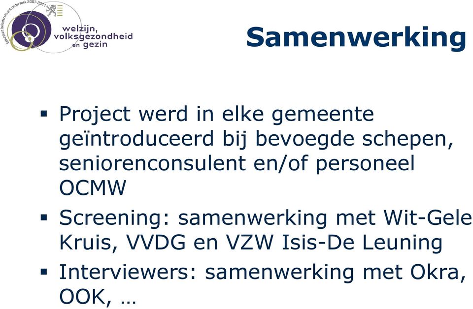 OCMW Screening: samenwerking met Wit-Gele Kruis, VVDG en