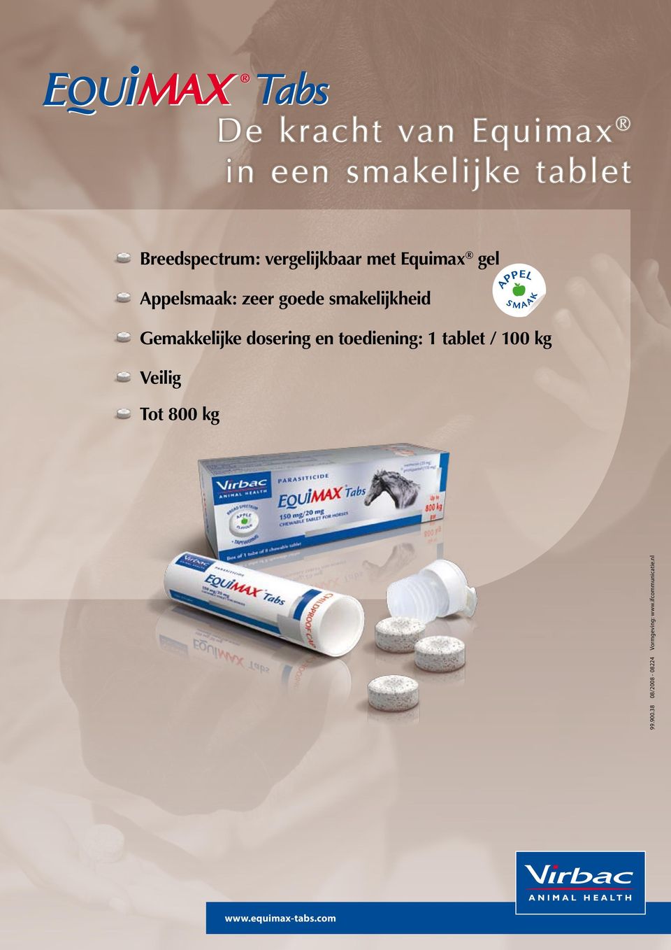 Gemakkelijke dosering en toediening: 1 tablet / 100 kg Veilig Tot 800