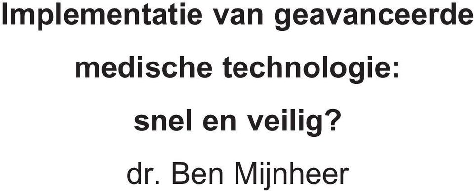 technologie: snel en