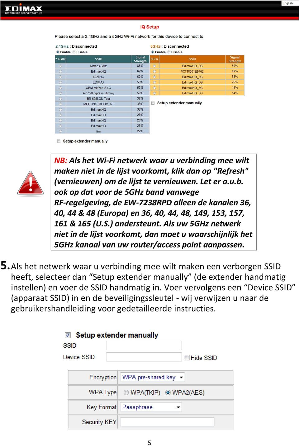 Hz netwerk niet in de lijst voorkomt, dan moet u waarschijnlijk het 5G