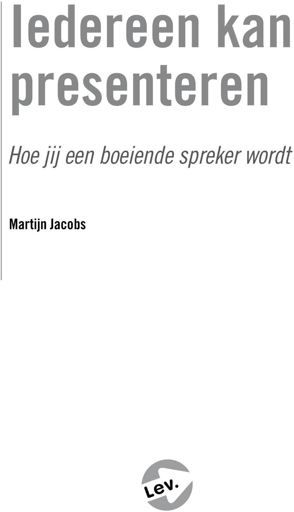 jij een boeiende