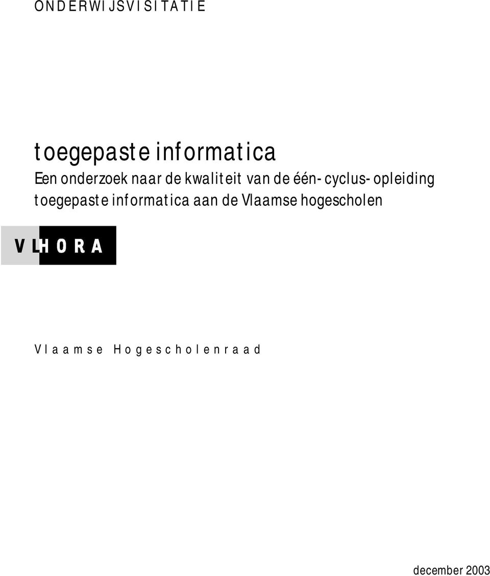 één-cyclus-opleiding toegepaste informatica aan