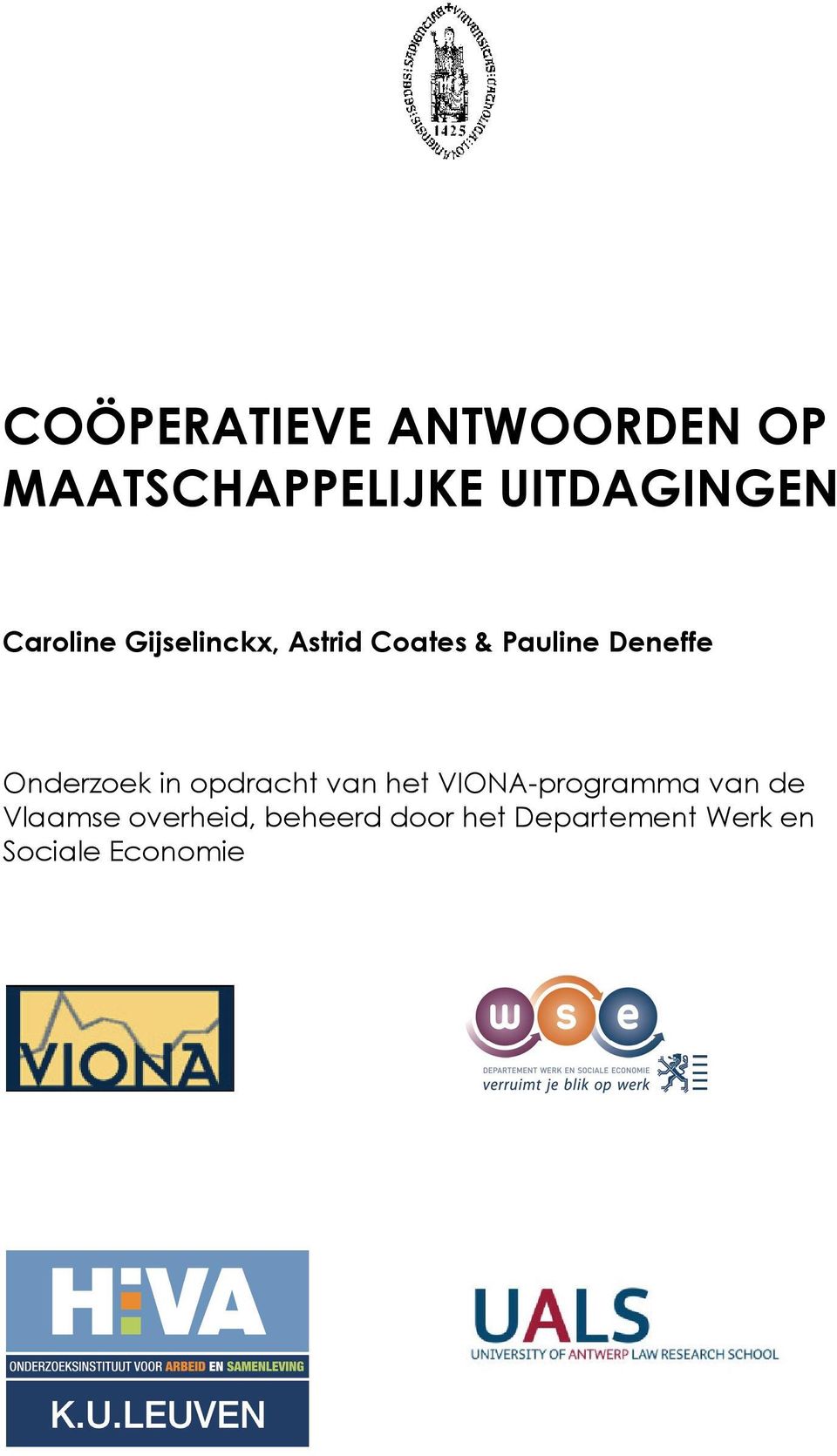 Onderzoek in opdracht van het VIONA-programma van de