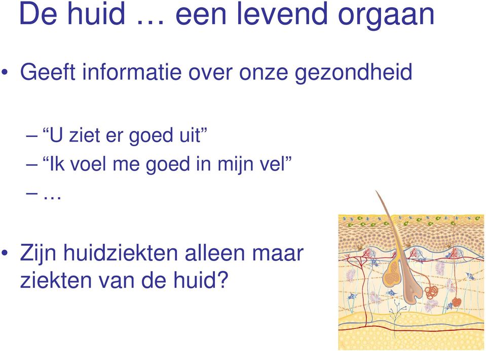 er goed uit Ik voel me goed in mijn vel