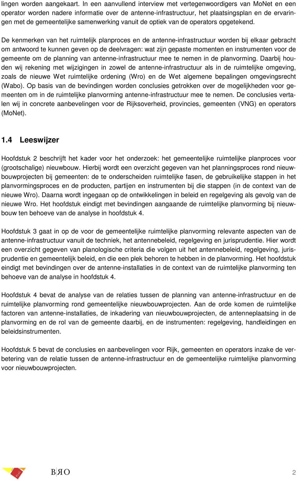 samenwerking vanuit de optiek van de operators opgetekend.