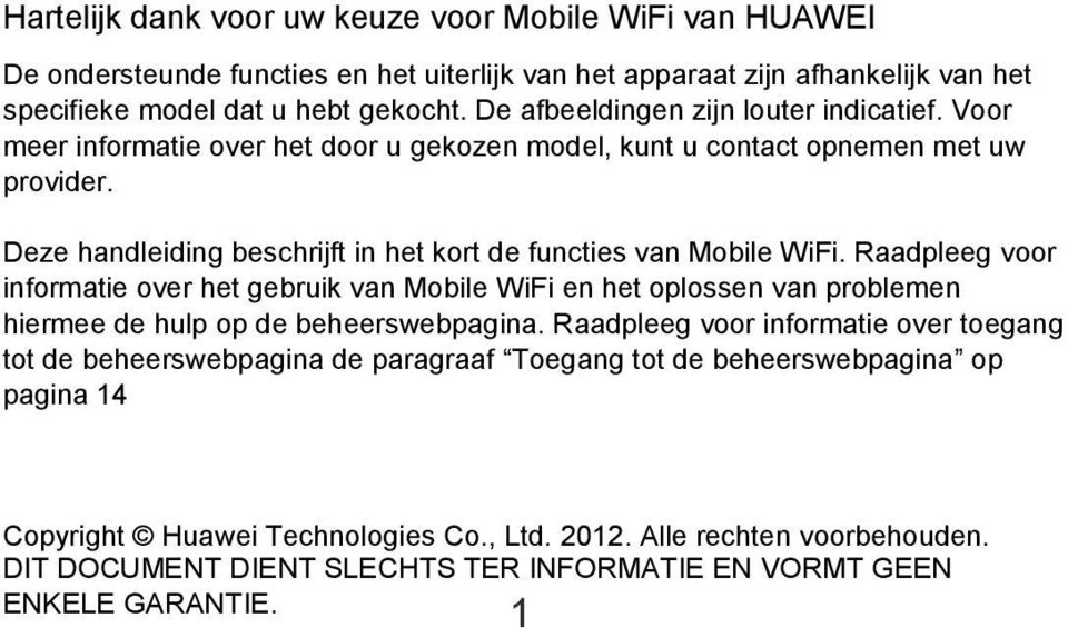 Deze handleiding beschrijft in het kort de functies van Mobile WiFi.