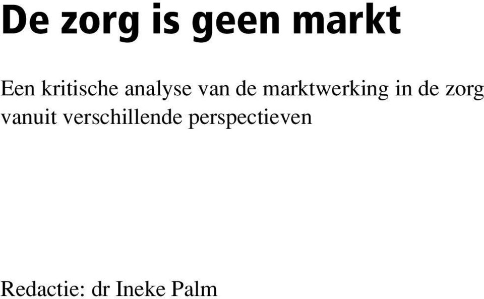 marktwerking in de zorg vanuit