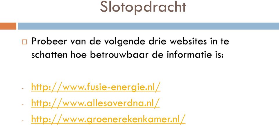 informatie is: - http://www.fusie-energie.